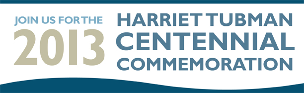 Harriet Tubman Centennial Commemoration Banner